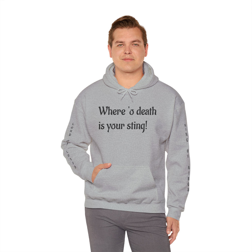 "Where 'o Death Is Your Sting"- Hoodie
