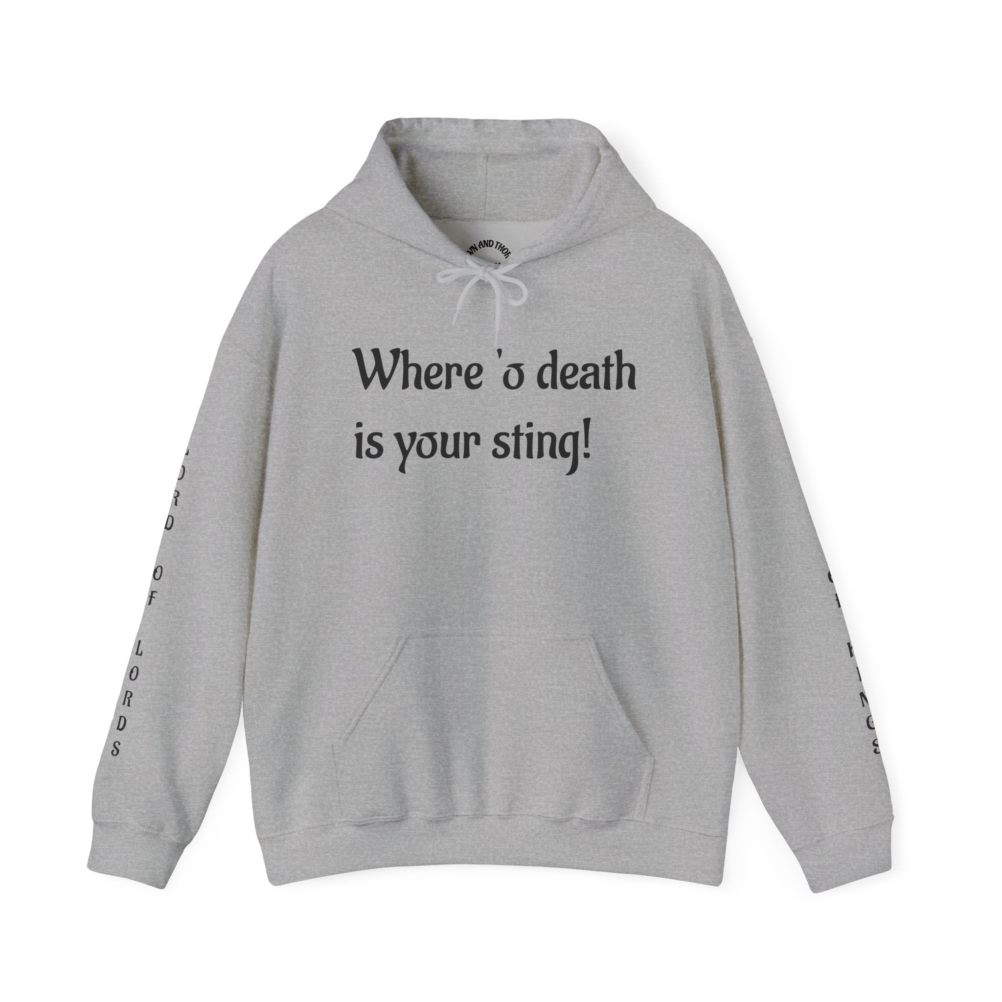"Where 'o Death Is Your Sting"- Hoodie