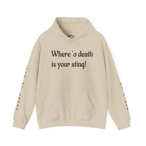"Where 'o Death Is Your Sting"- Hoodie