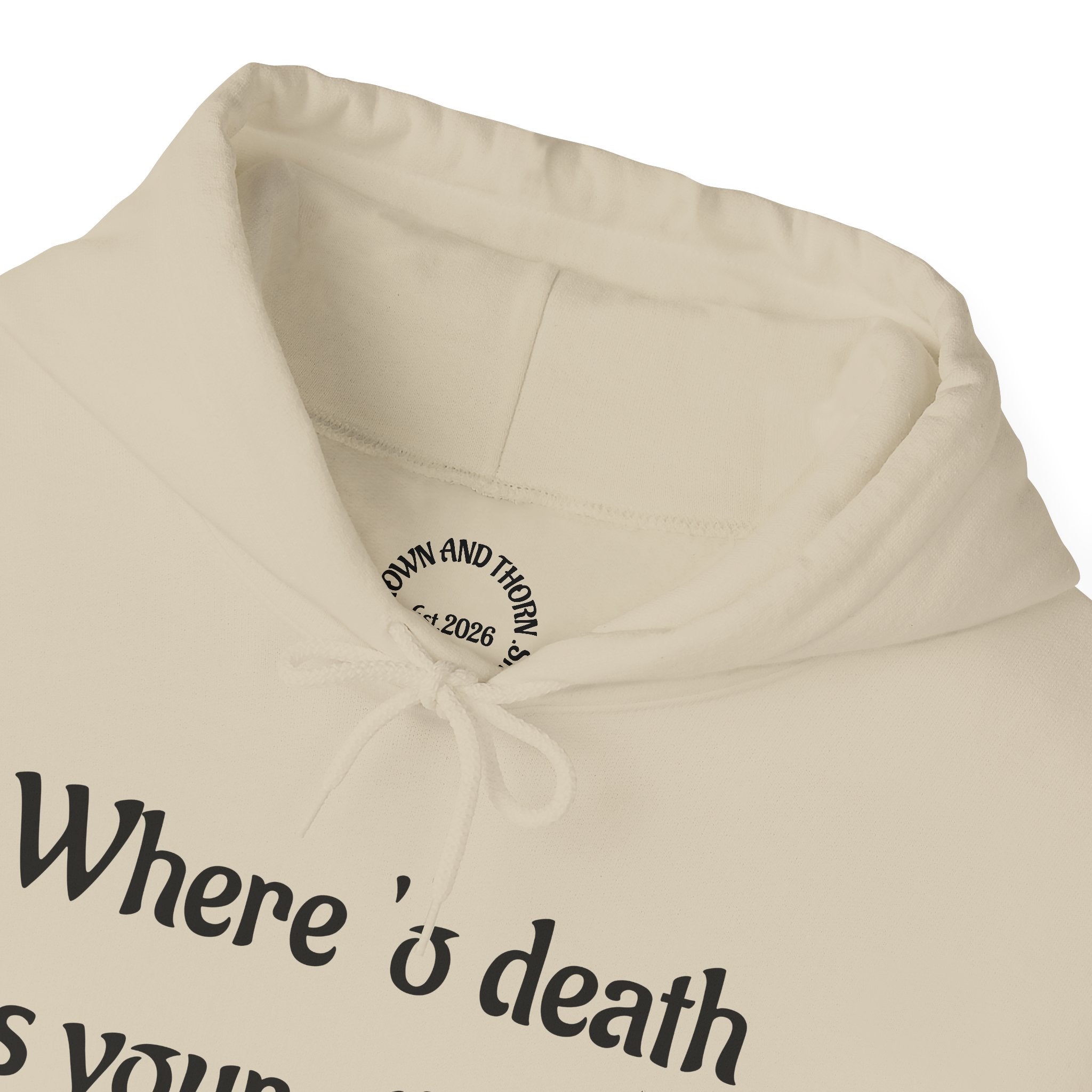 "Where 'o Death Is Your Sting"- Hoodie