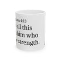 Christian Mug - Philippians 4:13 Inspirational Coffee Cup (11oz/15oz)