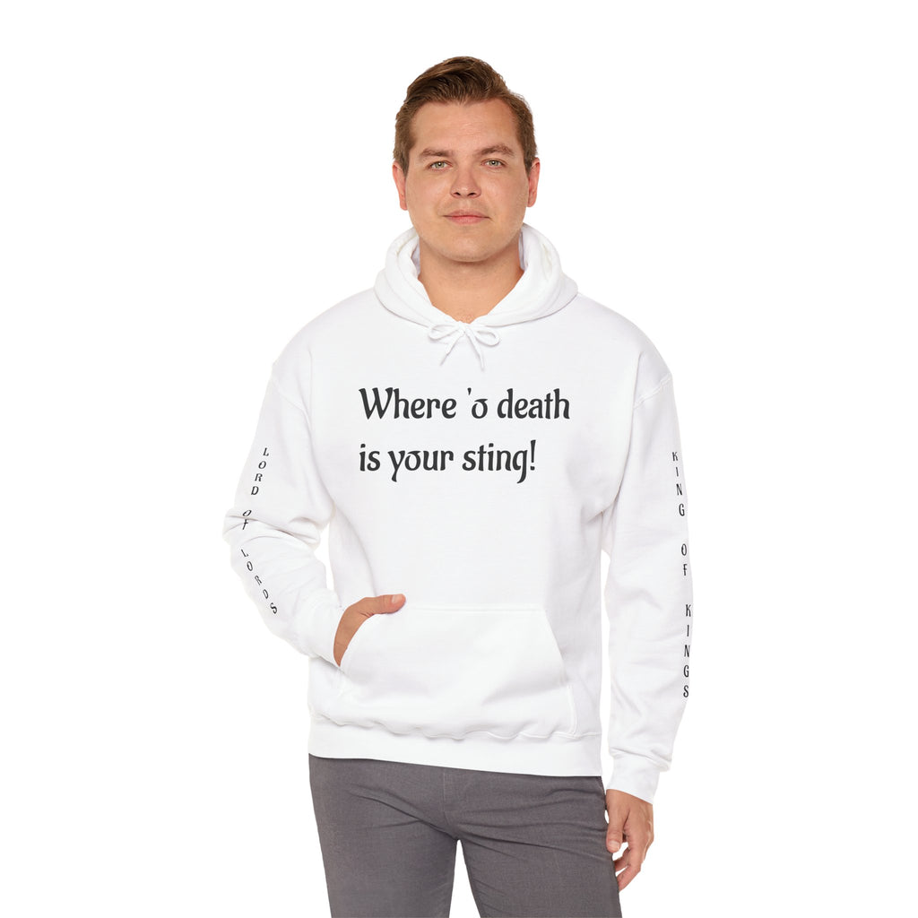 "Where 'o Death Is Your Sting"- Hoodie